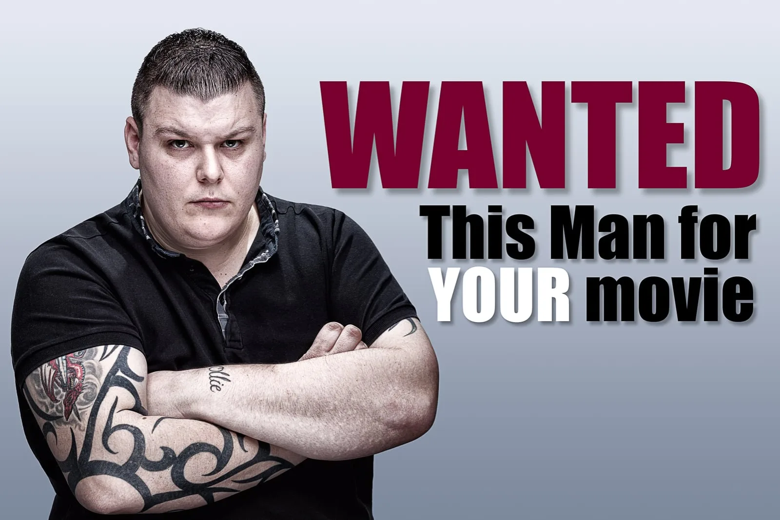 Promotional portrait of young male actor in threatening pose with 'wanted, this man for your next movie' text alongside